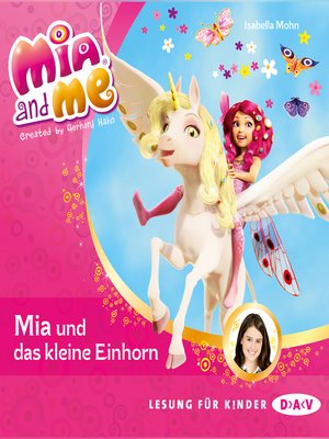cover image of Mia and Me--Mia und das kleine Einhorn